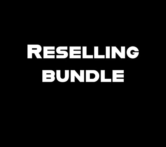 Reselling bundle (COMES WITH EVERYTHING)